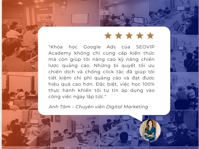Review khóa học đào tạo Google Ads